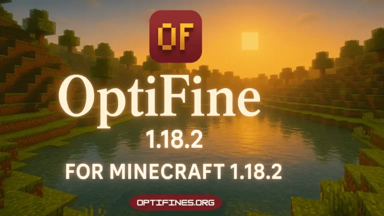 Optifine 1.18.2 For Minecraft 1.18.2
