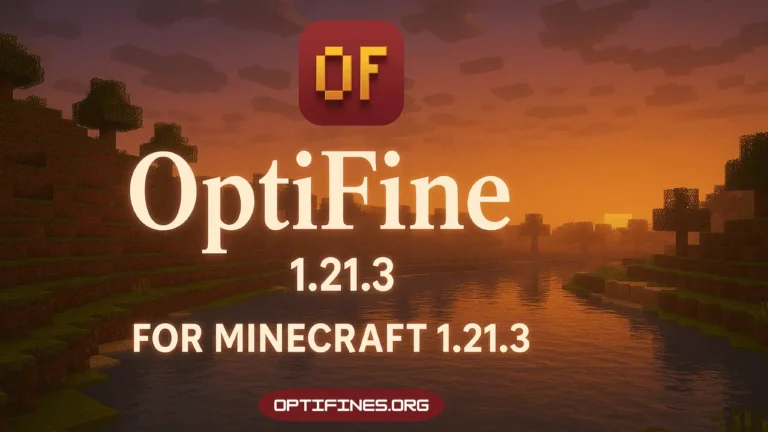Optifine 1.21.3 For Minecraft 1.21.3
